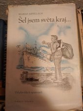 kniha Šel jsem světa kraj ... Od plavčíka k spisovateli, Orbis 1943