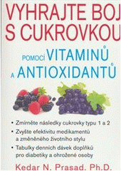kniha Vyhrajte boj s cukrovkou pomocí vitamínů a antioxydantů, Pragma 2015