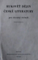 kniha Rukověť dějin české literatury pro 1. ročník středních všeobecně vzdělávacích škol (9. ročník) Pokusná učebnice, SPN 1962