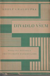 kniha Divadlo všem poslání divadla při výchově našeho lidu, Masarykův lidovýchovný ústav 1926