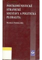 kniha Postkomunistické stranické soustavy a politická pluralita, Masarykova univerzita, Mezinárodní politologický ústav 1999