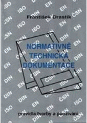 kniha Normativně technická dokumentace pravidla tvorby a používání, Montanex 1998