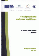 kniha Česká polonistika: nové výzvy, nová témata, Masarykova univerzita 2012