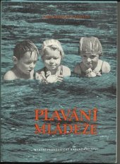 kniha Plavání mládeže Pomocná kn. pro učitele tělesné výchovy, SPN 1960