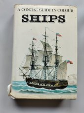 kniha Ships a concise guide in colour, Hamlyn Publishing Group 1973