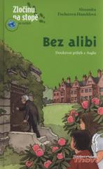 kniha Bez alibi detektivní příběh z Anglie, Thovt 2010