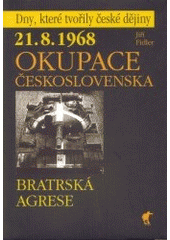 kniha 21.8.1968 - okupace Československa bratrská agrese, Havran 2003