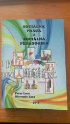 kniha Sociálna práca a sociálna pedagogika, Vysoká škola zdravotníctva a sociálnej práce sv. Alžbety 2017