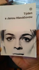 kniha Týden s Janou Hlaváčovou Sedm rozhovorů, Divadelní ústav 1993