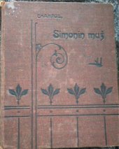 kniha Simonin muž román, Knihtiskárna Politiky 1910