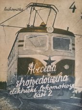 kniha Abeceda strojvedoucího elektrické lokomotivy. Část 2, Dopravní nakladatelství 1957