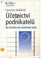 kniha Účetnictví podnikatelů po vstupu do Evropské unie, C. H. Beck 2004