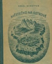 kniha Městečko na ostrově Poslední podivuhodné příhody Davida Damiána, Jos. R. Vilímek 1926