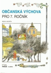 kniha Občanská výchova pro 7. ročník, SPL - Práce 1998