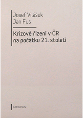kniha Krizové řízení v ČR na počátku 21. století, Karolinum  2012
