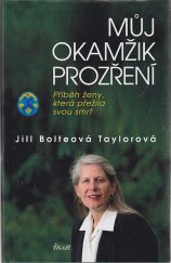 kniha Můj okamžik prozření příběh ženy, která přežila svou smrt, Ikar 2010