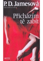 kniha Přicházím tě zabít, Motto 2007