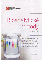 kniha Bioanalytické metody, Vysoká škola chemicko-technologická, Fakulta potravinářské a biochemické technologie 2001