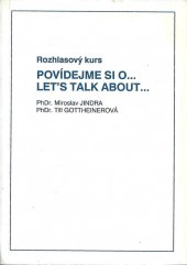 kniha Povídejme si o... = Let's Talk About... : rozhlasový kurs, Orbis 1990