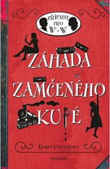 kniha Případy pro W + W 3. - Záhada zamčeného kupé, Fragment 2020