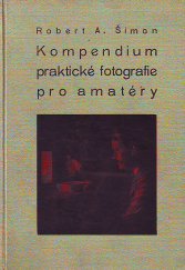 kniha Kompendium praktické fotografie pro amatéry, Ústřední nakladatelství a knihkupectví učitelstva českoslovanského 1935