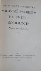 kniha Mravní problém ve světle sociologie názory, metody, kritika, Orbis 1927