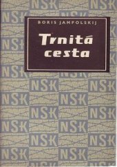 kniha Trnitá cesta, Svět sovětů 1956