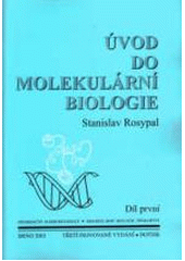 kniha Úvod do molekulární biologie dodatek, Stanislav Rosypal 1997