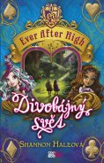 kniha Ever After High - Divobájný svět, CooBoo 2015