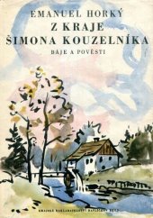 kniha Z kraje Šimona kouzelníka báje a pověsti z Havlíčkobrodska, Humpolecka a Polenska, Krajské nakladatelství 1958