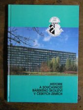 kniha Historie a současnost báňského školství v českých zemích, Blesk 1996