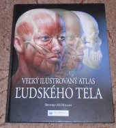 kniha Velký ilustrovaný atlas ľudského tela, Svojtka & Co. 2009