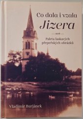 kniha Co dala i vzala Jizera aneb paleta laskavých přepeřských obrázků, Obec Přepeře 2021