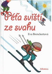 kniha Péťa sviští ze svahu, Albatros 2012