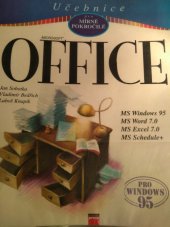 kniha Microsoft Office Windows 95, MS Word 7.0, MS Excel 7.0, MS Schedule+ : učebnice pro mírně pokročilé, CPress 1997