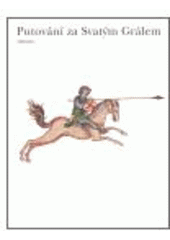 kniha Putování za Svatým Grálem, Triada 2006
