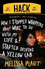 kniha Hack How I Stopped Worrying About What to Do with My Life and Started Driving a Yellow Cab, Villard 2007