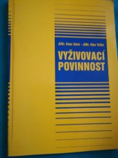 kniha Vyživovací povinnost praktická příručka s judikaturou a vzory, Linde 1995