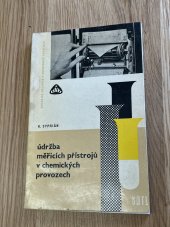 kniha Údržba měřicích přístrojů v chemických provozech, SNTL 1966