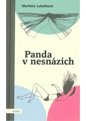 kniha Panda v nesnázích, Motto 2022