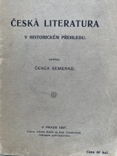 kniha Česká literatura v historickém přehledu, Č. Semerád 1907