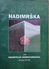 kniha Hadimrška, aneb, Nesmrtelná "sedmapadesátka", AGM CZ 2003