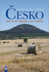 kniha Česko - Od Švýcarska po Těšín, Vašut 2013