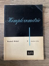 kniha Komplexometrie 2. sv., - Analysa slitin - Určeno technikům se stř. techn. vzděláním a studujícím prům. škol., SNTL 1959