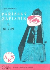 kniha Pařížský zápisník 81/89., Orbis 1990