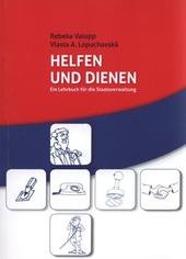 kniha Helfen und dienen ein Lehrbuch für die Staatsverwaltung, MSD 2010