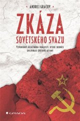 kniha Zkáza Sovětského svazu Vzpomínky účastníka událostí, které dodnes ovlivňují světové dějiny, Grada 2017