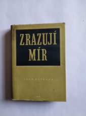 kniha Zrazují mír, Mír 1952