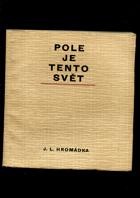 kniha Pole je tento svět, Ústřední církevní nakladatelství 1964