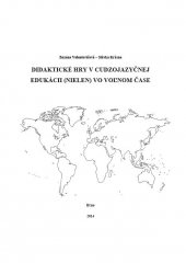 kniha Didaktické hry v cudzojazyčnej edukácii (nielen) vo voľnom čase, Tribun EU 2014